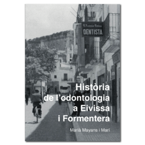 Historia de la l'Odontologia a Eivissa i Formentera-portada